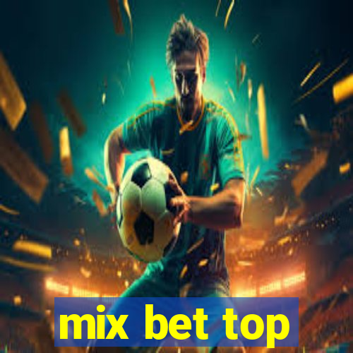 mix bet top